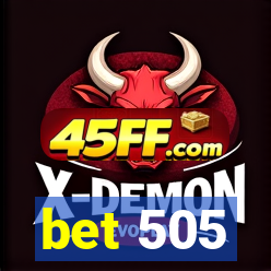 bet 505